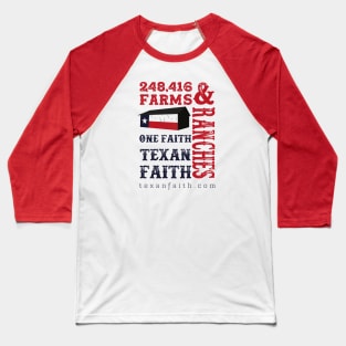 248416 Farms & Ranches. One Faith. Texan Faith Baseball T-Shirt